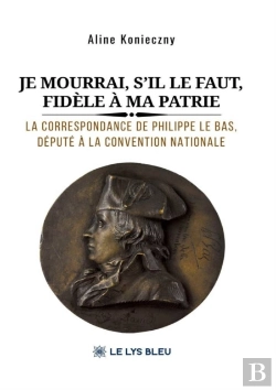 Bertrand.pt - Je Mourrai, S’Il Le Faut, Fidèle À Ma Patrie