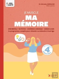 Bertrand.pt - Je Muscle Ma Mémoire : Le Programme Complet Pour Stimuler Sa Mémoire À Tout Âge