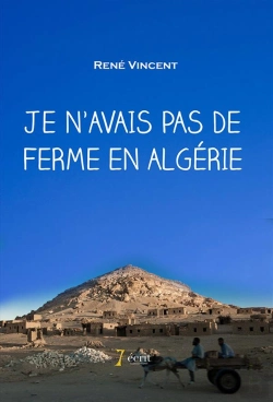 Bertrand.pt - Je N Avais Pas De Ferme En Algerie
