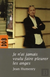 Je N'Ai Jamais Voulu Faire Pleurer Les Anges