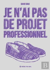 Je N'Ai Pas De Projet Professionnel