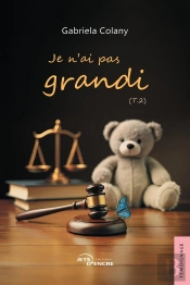 Je N'Ai Pas Grandi - Tome 2
