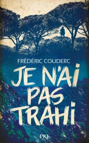 Je N'Ai Pas Trahi