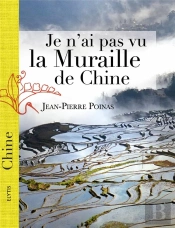 Je N'Ai Pas Vu La Muraille De Chine