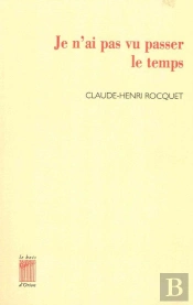 Je N'Ai Pas Vu Passer Le Temps