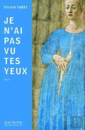 Je N'Ai Pas Vu Tes Yeux