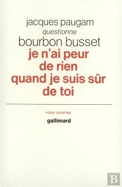 Bertrand.pt - Je N'Ai Peur De Rien Quand Je Suis Sur De Toi - Jacques Paugam Questionne Jacques De Bourbon Busset
