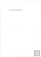 Je N'Ai Plus Peur Du Noir