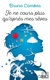 Je Ne Cours Plus Qu'Apres Mes Reves