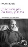 Je Ne Crois Pas En Dieu, Je Le Vis