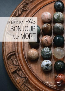 Bertrand.pt - Je Ne Dirai Pas Bonjour À La Mort