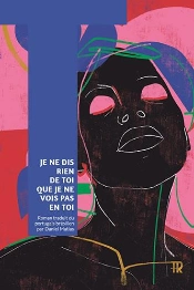 Je Ne Dis Rien De Toi Que Je Ne Vois Pas En Toi
