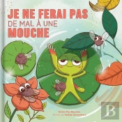 Je Ne Ferai Pas Mal À Une Mouche