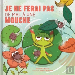 Bertrand.pt - Je Ne Ferai Pas Mal À Une Mouche