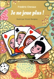 Je Ne Joue Plus !