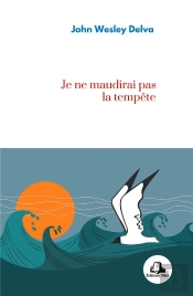 Je Ne Maudirai Pas La Tempête