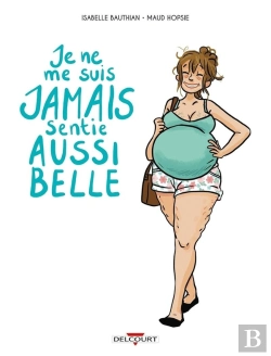 Bertrand.pt - Je Ne Me Suis Jamais Sentie Aussi Belle