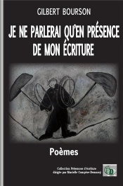 Je Ne Parlerai Qu'En Présence De Mon Écriture