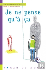 Je Ne Pense Qu'A Ça