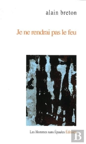 Je Ne Rendrai Pas Le Feu