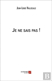 Je Ne Sais Pas !