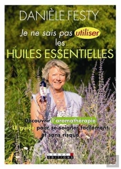 Bertrand.pt - Je Ne Sais Pas Utiliser Les Huiles Essentielles