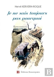 Je Ne Sais Toujours Pas Pourquoi