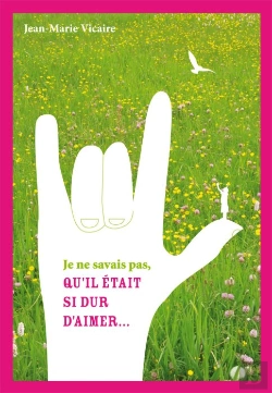 Bertrand.pt - Je Ne Savais Pas Qu'Il Était Si Dur D'Aimer