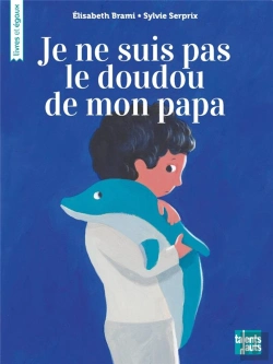 Bertrand.pt - Je Ne Suis Pas Le Doudou De Mon Papa