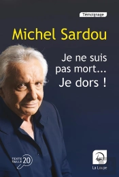Je Ne Suis Pas Mort... Je Dors !
