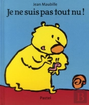 Je Ne Suis Pas Tout Nu !
