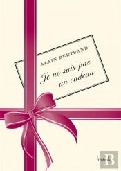 Je Ne Suis Pas Un Cadeau