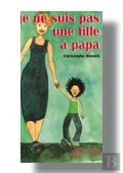 Je Ne Suis Pas Une Fille À Papa