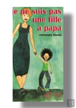 Bertrand.pt - Je Ne Suis Pas Une Fille À Papa