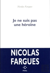 Je Ne Suis Pas Une Héroïne