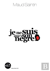 Je Ne Suis Que Son Nègre