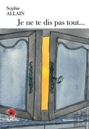 Je Ne Te Dis Pas Tout...