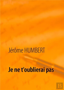 Bertrand.pt - Je Ne T'Oublierai Pas