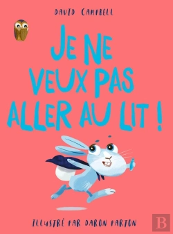 Bertrand.pt - Je Ne Veux Pas Aller Au Lit !