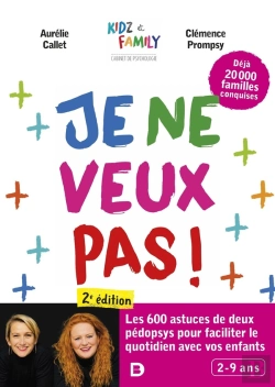 Bertrand.pt - Je Ne Veux Pas ! Encore Plus D'Astuces Pour Faciliter Le Quotidien Avec Vos Enfants