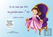 Je Ne Veux Pas Être Une Princesse ! Na ! - Braille