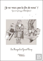 Je Ne Veux Pas La Fin De Nous