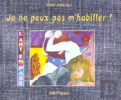 Je Ne Veux Pas M'Habiller !