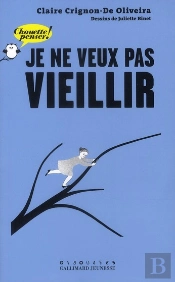 Je Ne Veux Pas Vieillir