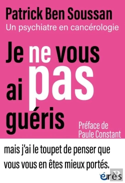 Bertrand.pt - Je Ne Vous Ai Pas Guéris : Un Psychiatre En Cancérologie