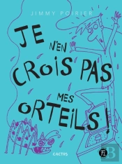 Je N'En Crois Pas Mes Orteils