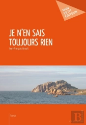 Je N'En Sais Toujours Rien