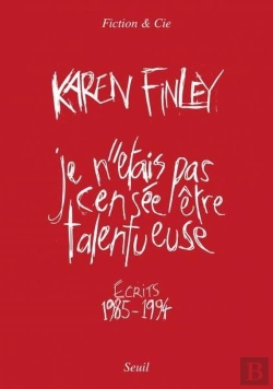 Bertrand.pt - Je N'Étais Pas Censée Être Talentueuse : Ecrits 1985-1994