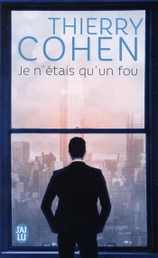 Je N'Étais Qu'Un Fou