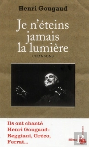 Je N'Eteins Jamais La Lumiere